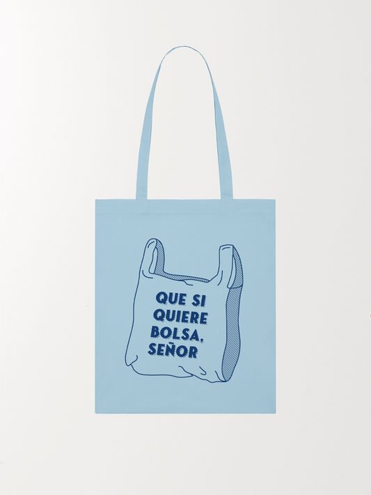 Que si quiere bolsa Tote Bag